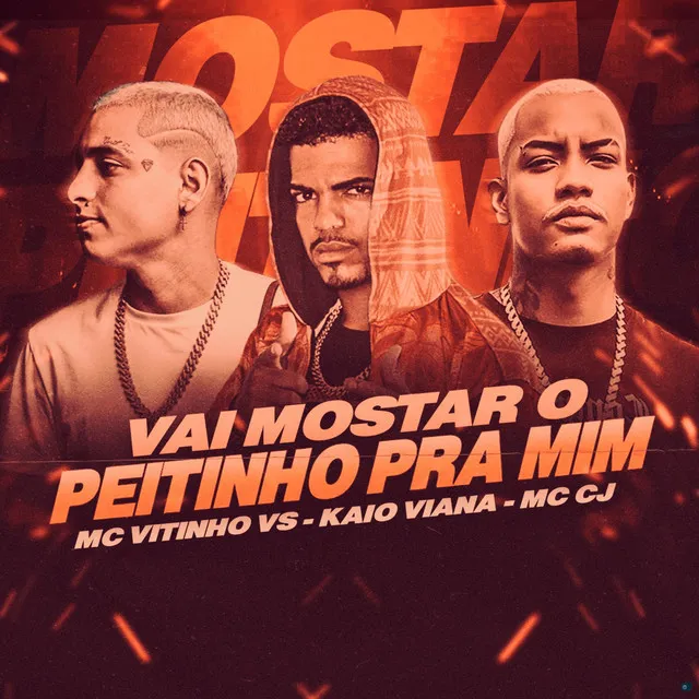 Vai Mostrar o Peitinho pra Mim (feat. Kaio Viana & MC CJ)