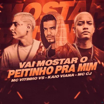 Vai Mostrar o Peitinho pra Mim (Remix) by Mc Vitinho Vs