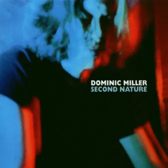 Second Nature by Dominic Miller