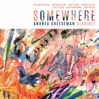 Somewhere by Andrea Cheeseman