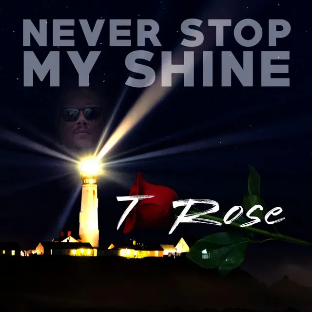 never stop my shine