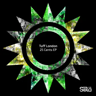 25 Cents EP by Tuff London