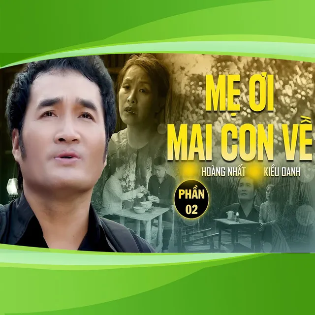 Mẹ Ơi Mai Con Về - Phần 2