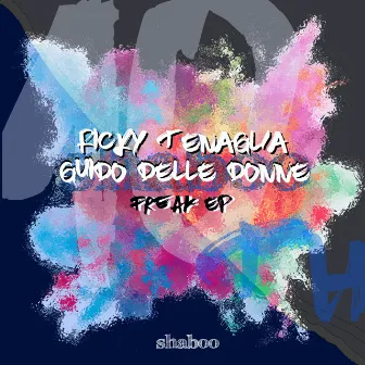 Freak EP by Ricky Tenaglia