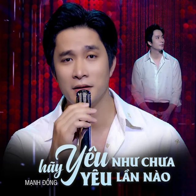 Hãy Yêu Như Chưa Yêu Lần Nào