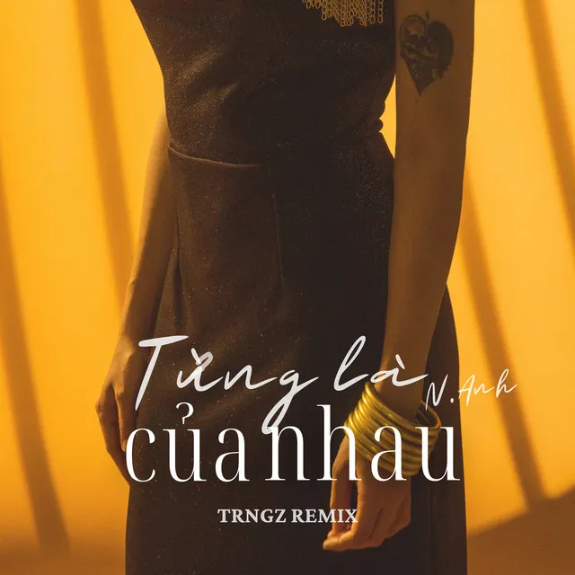 Từng Là Của Nhau - Trngz Remix