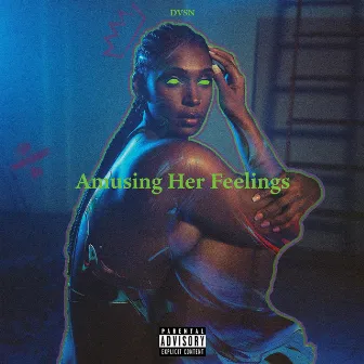 Amusing Her Feelings by dvsn