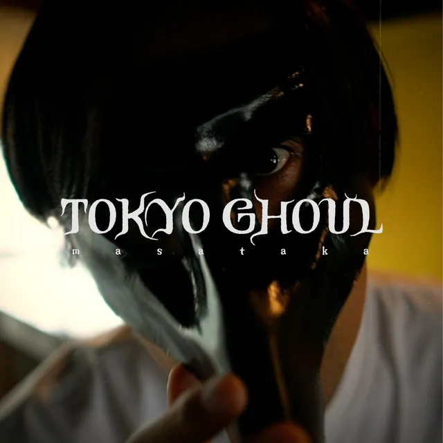 TOKYO GHOUL