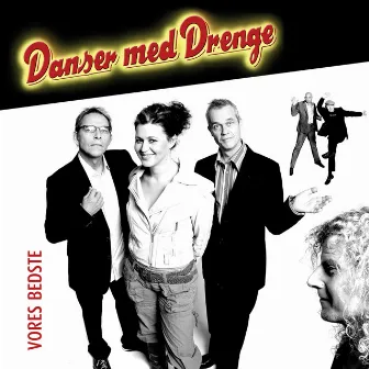 Vores Bedste by Danser med Drenge