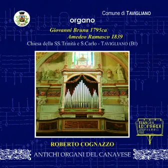 Prima Registrazione Mondiale: Organo Giovanni Bruna 1795 ca Amedeo Ramasco 1839, Chiesa SS. Trinità e S. Carlo, Tavigliano (BI)” by Roberto Cognazzo