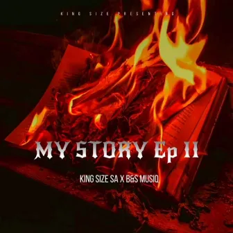 My Story Ep II by King Size Sa