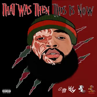 That Was Then This Is Now by Freddy Myers