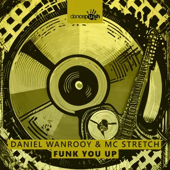 Funk You Up by MC Stretch