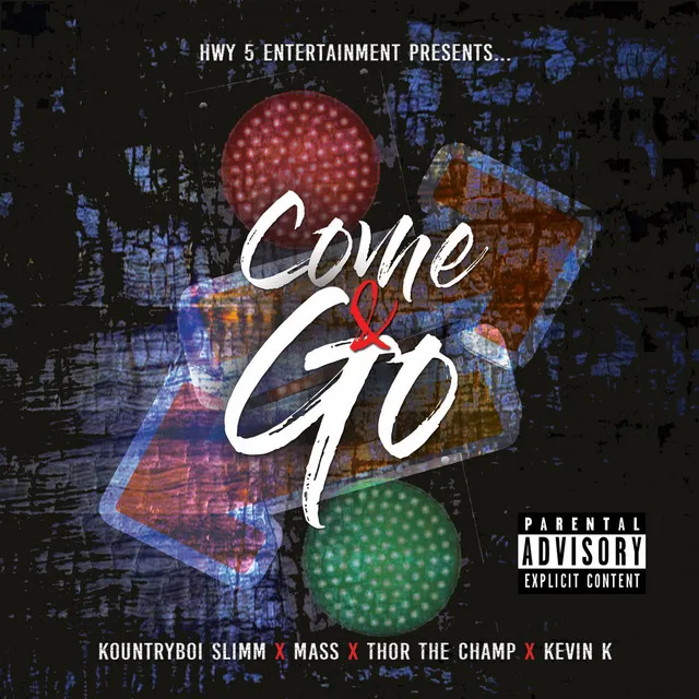 Come & Go (feat. Thor the Champ, Mass & Kevin K)