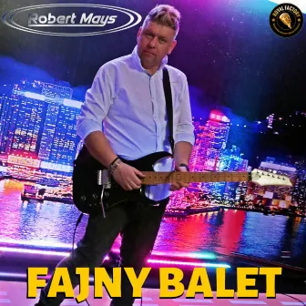 Fajny balet (Radio Edit) by Robert Mays