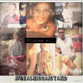 R.N.I.S (Real N*gga I Stand) by Triggah Will