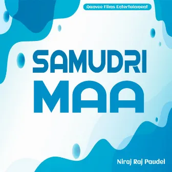 Samudri Maa by Niraj Raj Paudel