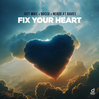 Fix Your Heart by Nerds At Raves