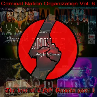 Criminal Nation Organization Vol 6: Best Of Part One by CNO & The Criminal Nation Organization