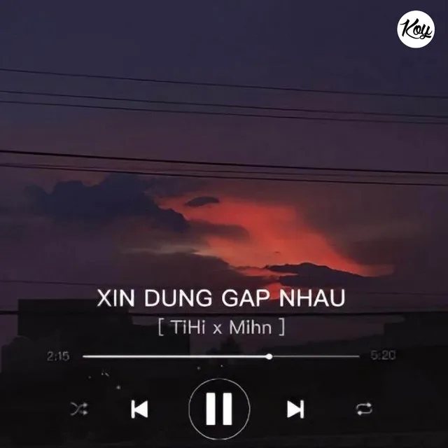 Xin Đừng Gặp Nhau