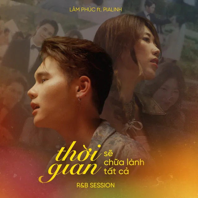 Thời Gian Sẽ Chữa Lành Tất Cả (Ft. PiaLinh) - R&B Session