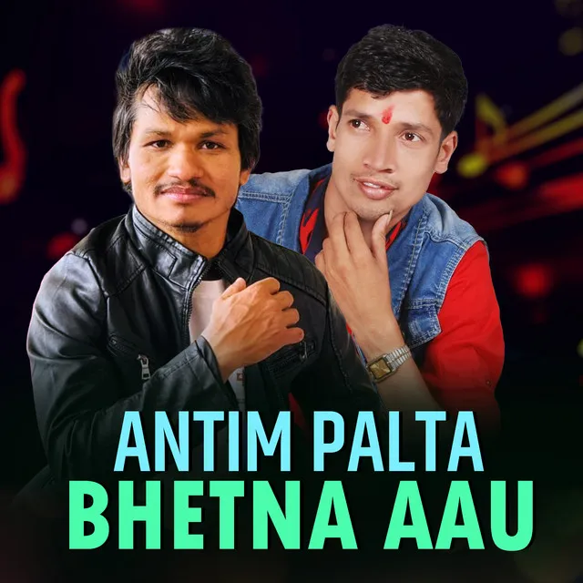 Antim Palta Bhetna Aau - Acoustic Version