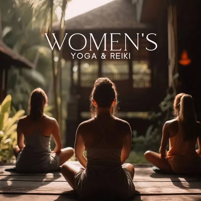 Women's Yoga & Reiki: Soothing Powers of Thai Massage, Asian Meditation Music, Spa, Indian Ayurvedic