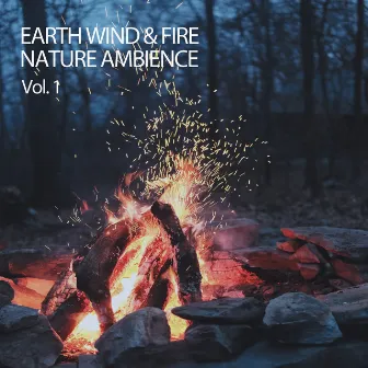 Earth Wind & Fire Nature Ambience Vol. 1 by Sleep Magic