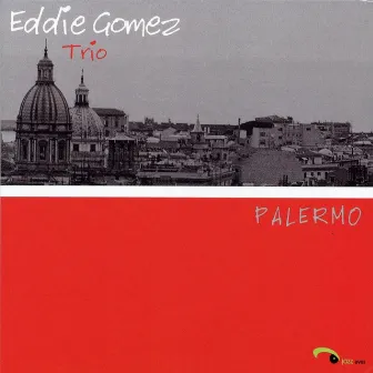 Palermo by Eddie Gomez Trio