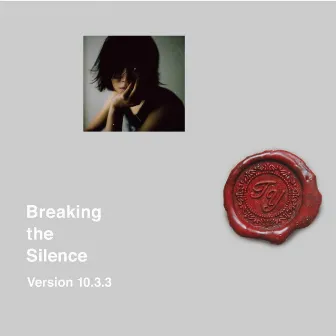 Breaking the Silence (Version 10.3.3) by Toshiyuki Yasuda