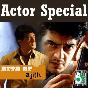 Hits of Ajith by Ajith Kumar