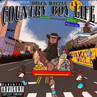 Country Boy Life by Blvck Wizzle