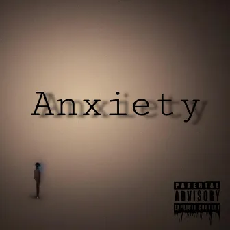 Anxiety by Hundo the Hitmaker