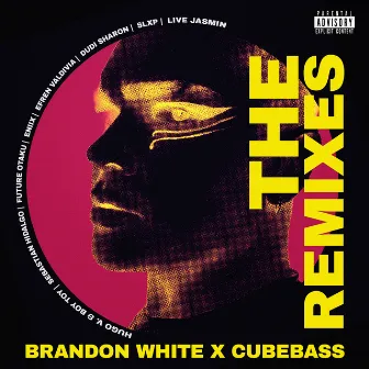 The Remixes by Brandon White