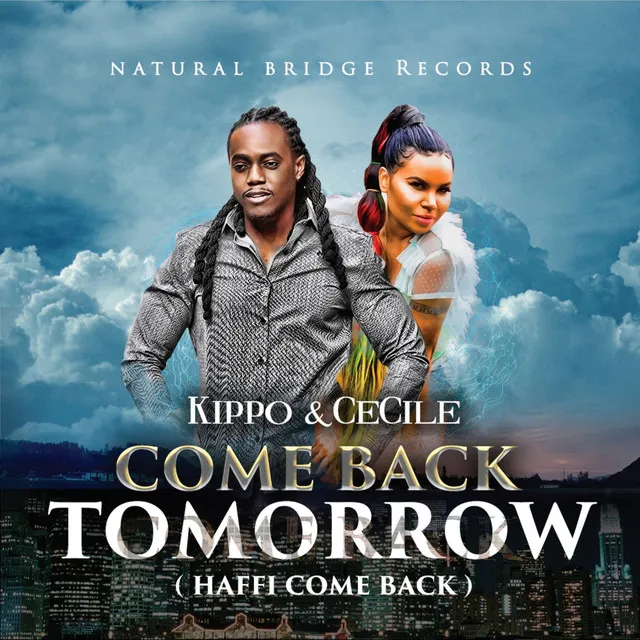 Come Back Tomorrow (Haffi Come Back) - Single