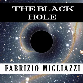 The Black Hole by Fabrizio Migliazzi