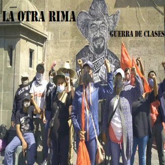 Guerra de Clases by La Otra Rima