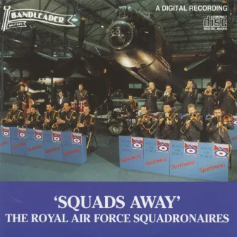 Squads Away by The Royal Air Force Squadronaires