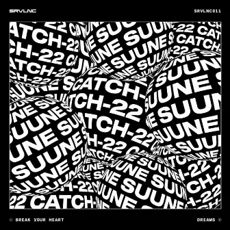 Break Your Heart / Dreams by SUUNE