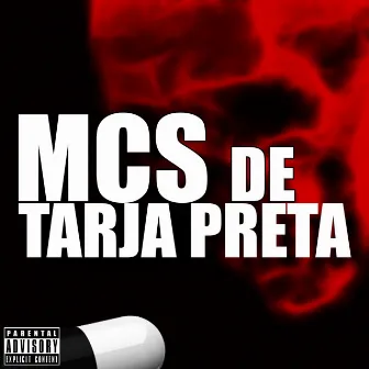 MCs de Tarja Preta by 