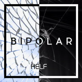 Bipolar by Helf