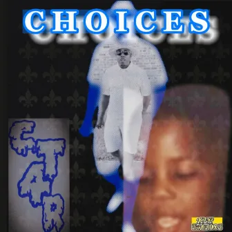 Choices by CTILL4REAL