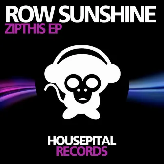 Zipthis EP by Row Sunshine