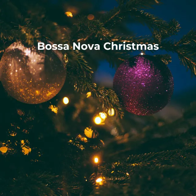 Bossa Nova Christmas