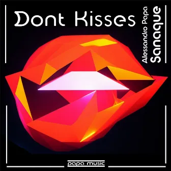 Dont Kisses by Sanaque