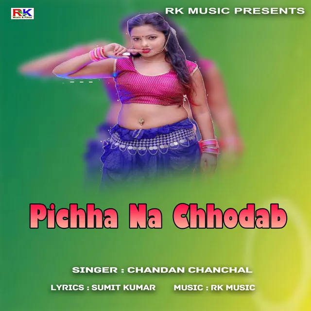 Pichha Na Chhodab - Bhojpuri Song