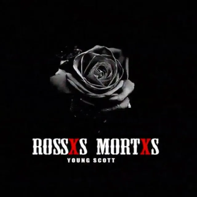 Rossxs Mortxs