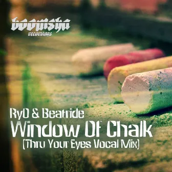 Window Of Chalk by Beat Ride