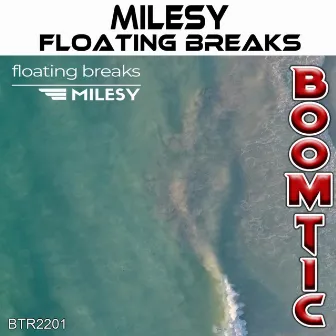 Floating Breaks by Milesy