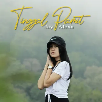 Tinggal Pamit by Jay Alexa